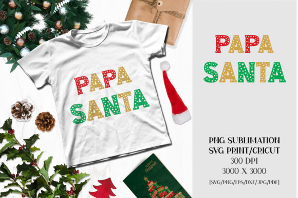 Christmas Sublimation PAPA SANTA Illustrations